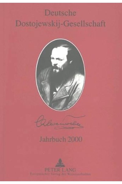 Deutsche Dostojewskij-Gesellschaft- Jahrbuch 2000- Band 7