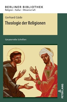 Theologie der Religionen; Gesammelte Schriften