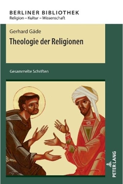 Theologie der Religionen; Gesammelte Schriften