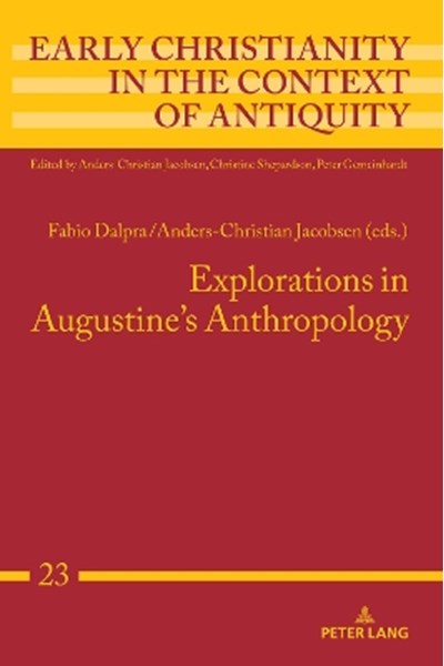 Explorations in Augustine's Anthropology