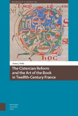 Cistercian Reform and the Art of the Book in Twelfth-Century France