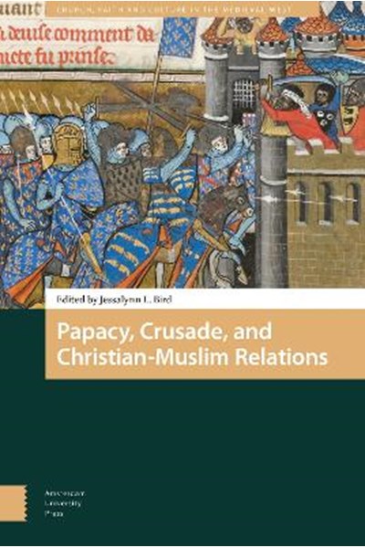 Papacy, Crusade, and Christian-Muslim Relations